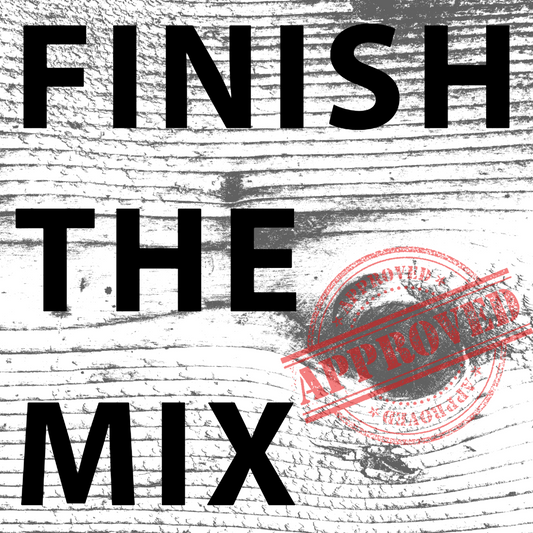 FINISH THE MIX